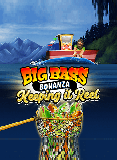 Big Bass – Keeping it Reel