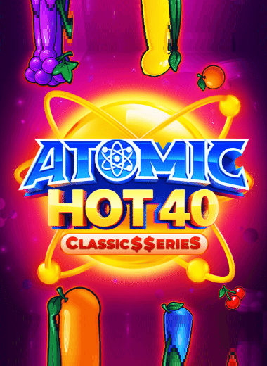 Atomic Hot 40:Classic$$erieS