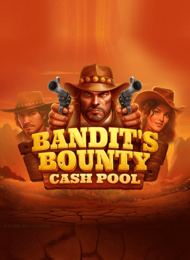 Bandits Bounty: Cash Pool
