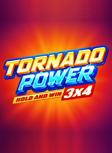Tornado Power: Hold and Win