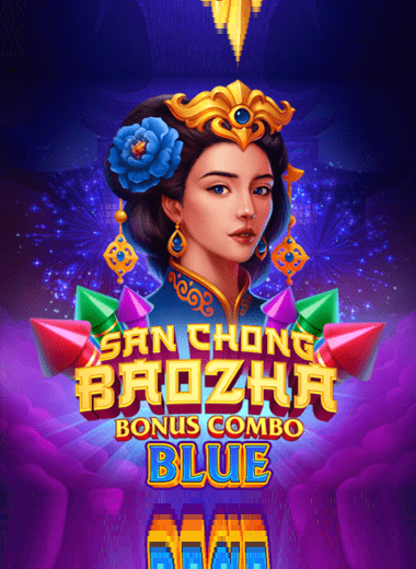 San Chong Baozha Blue Bonus Combo