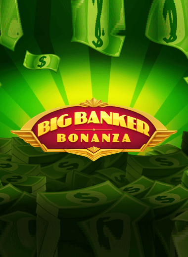 Big Banker Bonanza