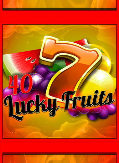 40 Lucky Fruits