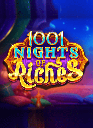 1001 Nights of Riches